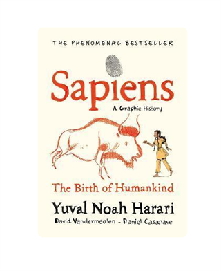 Sapiens Graphic Novel: Volume One Gizden Gelenler