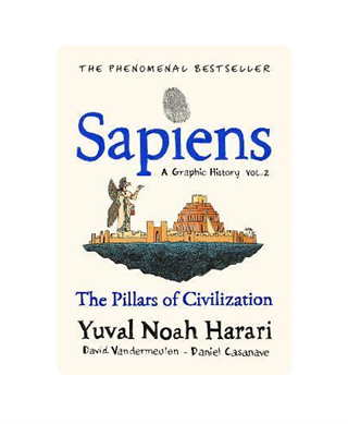 Sapiens Graphic Novel: Volume Two Gizden Gelenler