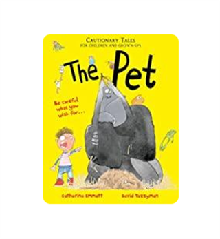 The Pet: Cautionary Tales for Children and Grown-ups Gizden Gelenler
